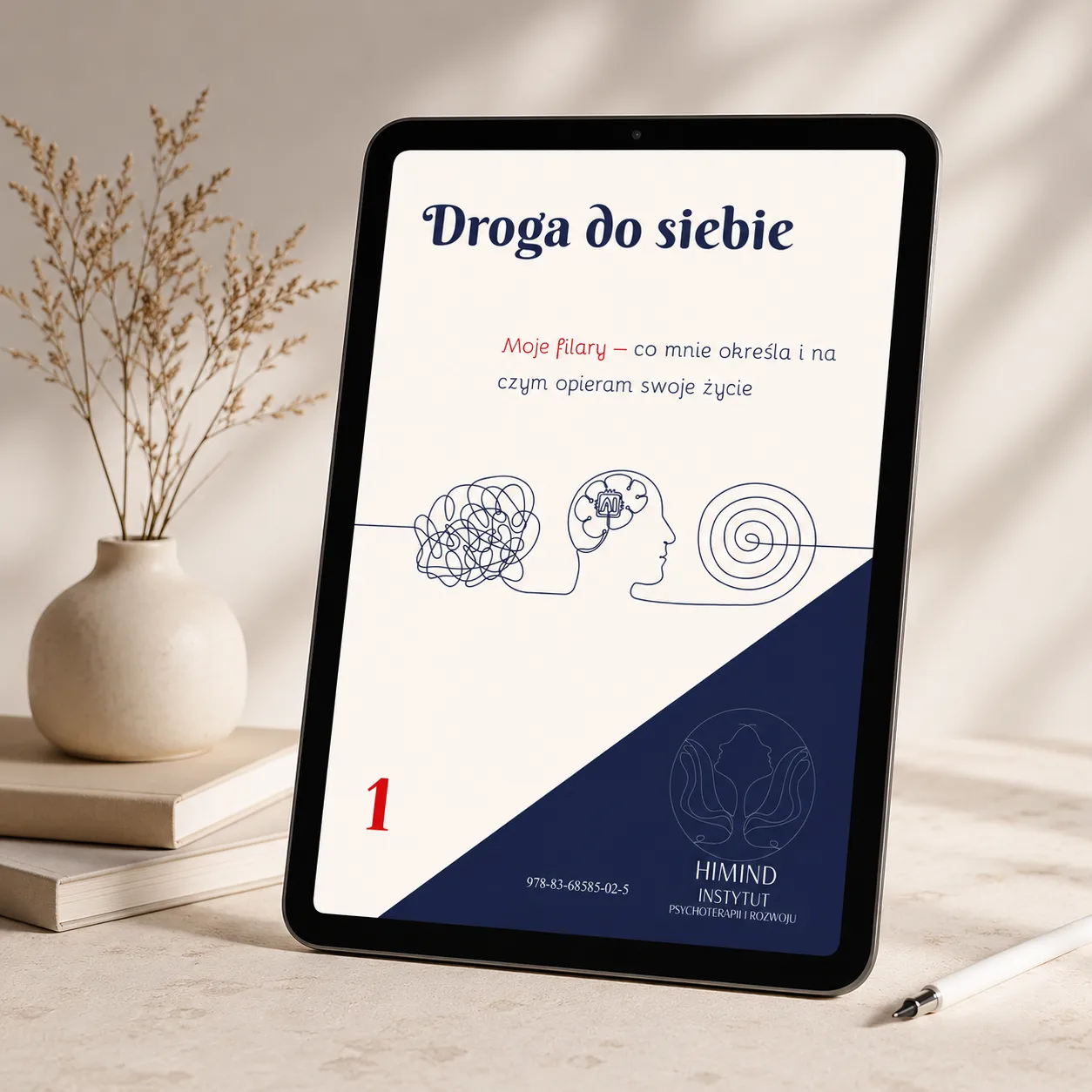 Droga do siebie. Moje filary – co mnie określa i na czym opieram swoje życie - Instytut Psychoterapii i Rozwoju HiMind