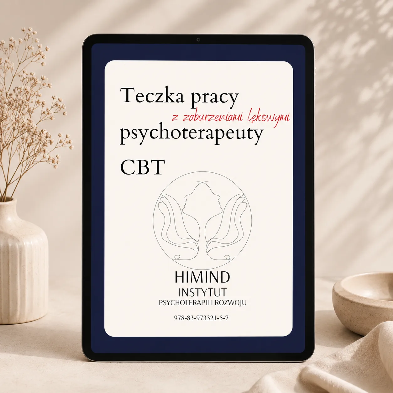 Teczka pracy (z zaburzeniami lękowymi) psychoterapeuty CBT - Instytut Psychoterapii i Rozwoju HiMind