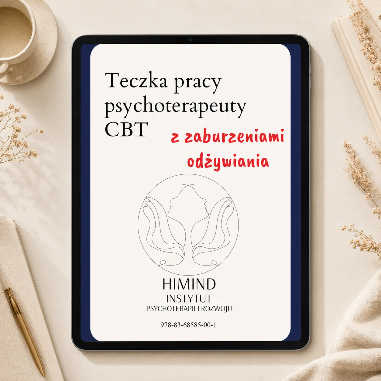 Teczka pracy psychoterapeuty CBT – Zaburzenia odżywiania - Instytut Psychoterapii i Rozwoju HiMind